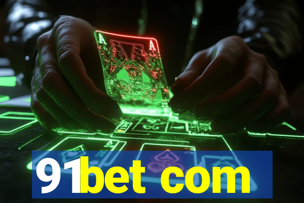 91bet com